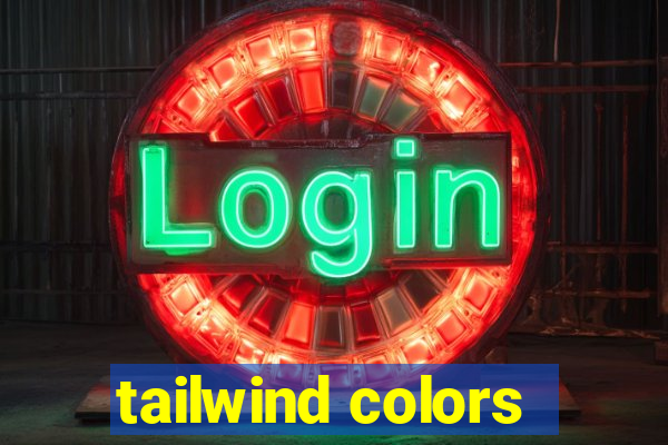 tailwind colors