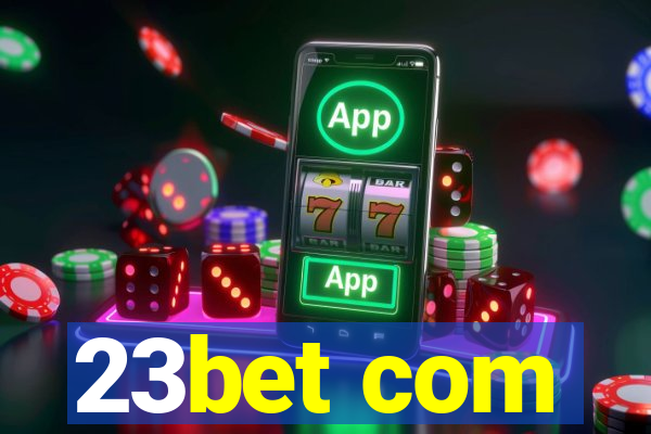 23bet com