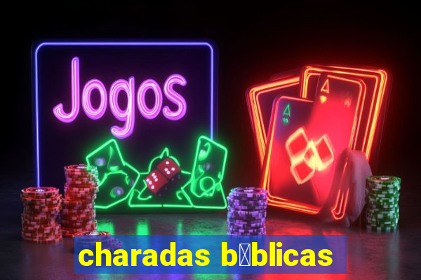 charadas b铆blicas