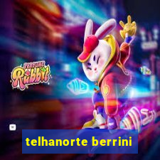 telhanorte berrini