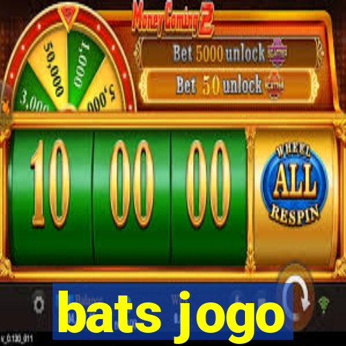 bats jogo