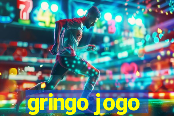 gringo jogo