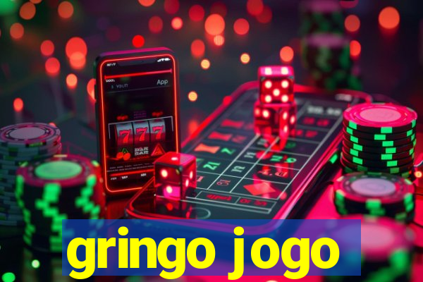 gringo jogo