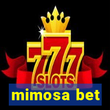 mimosa bet