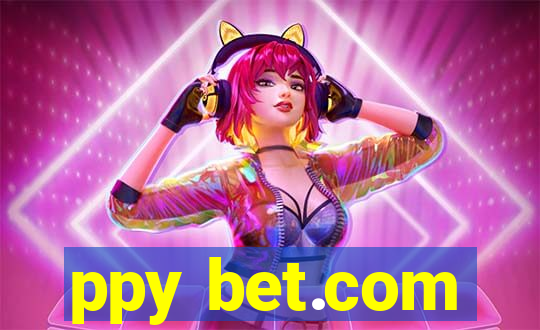 ppy bet.com