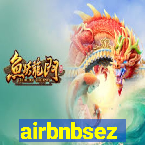 airbnbsez