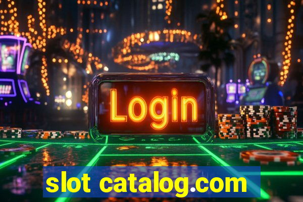 slot catalog.com