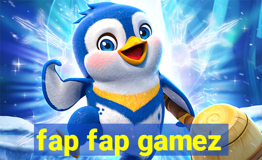 fap fap gamez