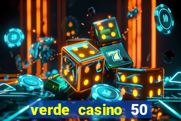 verde casino 50 rodadas grátis