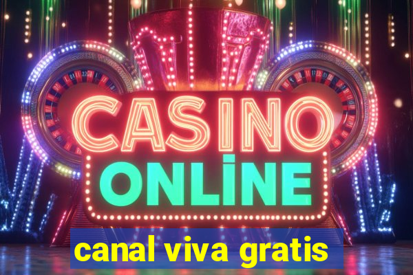 canal viva gratis