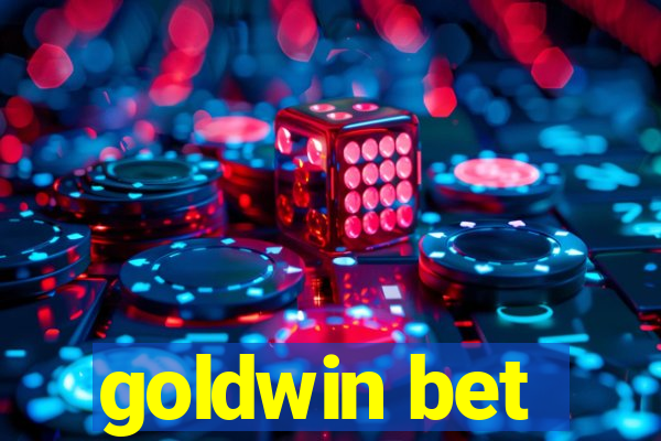 goldwin bet