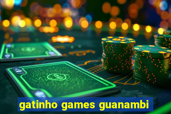 gatinho games guanambi