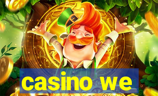 casino we