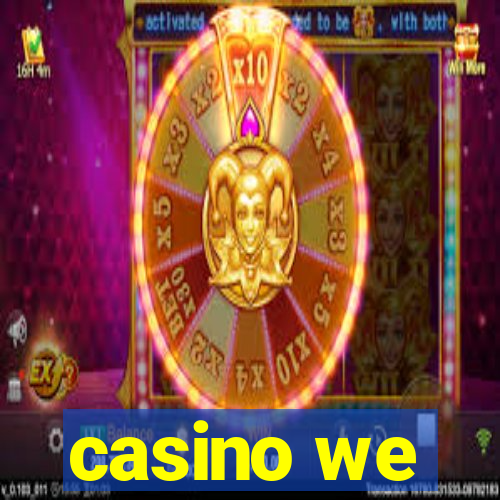 casino we