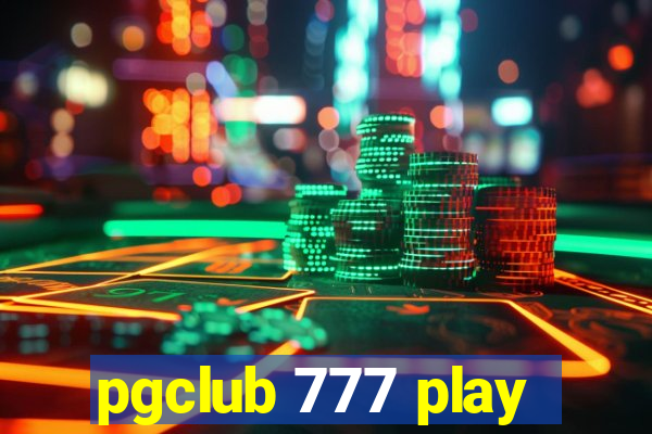 pgclub 777 play