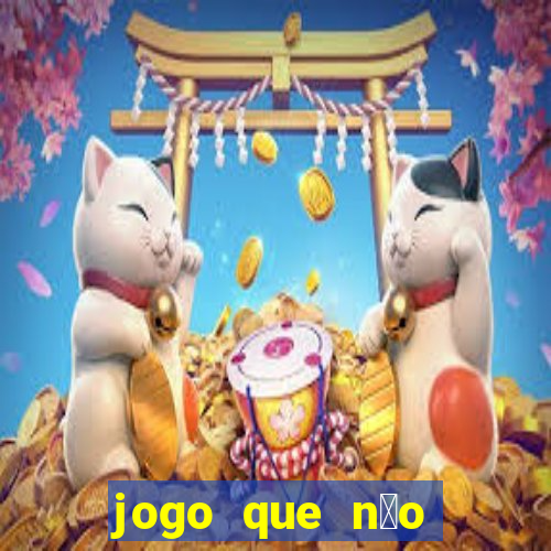 jogo que n茫o precisa depositar