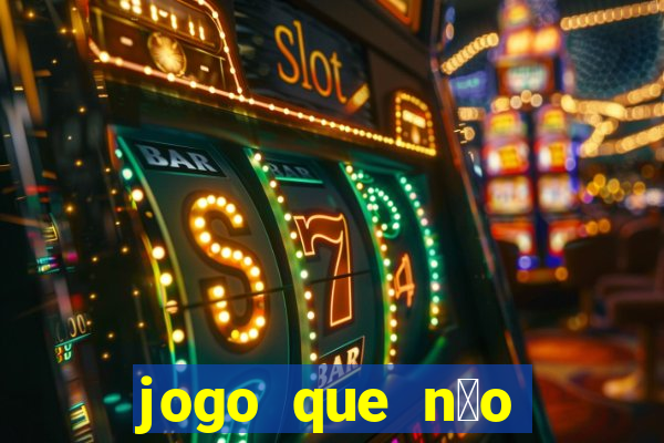 jogo que n茫o precisa depositar