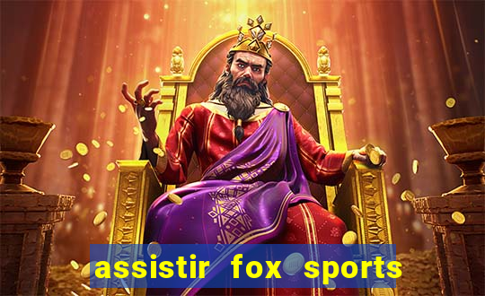 assistir fox sports 2 ao vivo