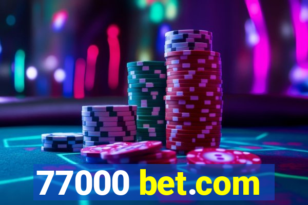 77000 bet.com