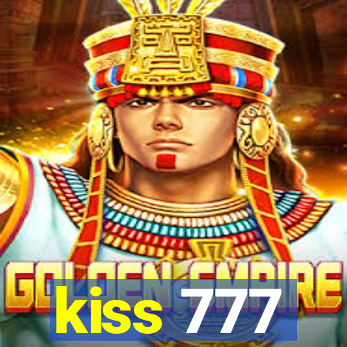 kiss 777