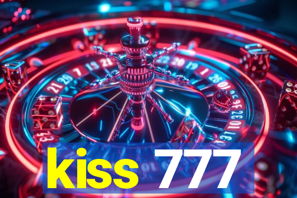 kiss 777