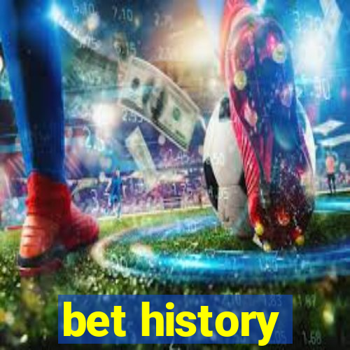 bet history