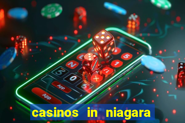 casinos in niagara falls ontario