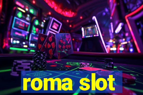 roma slot