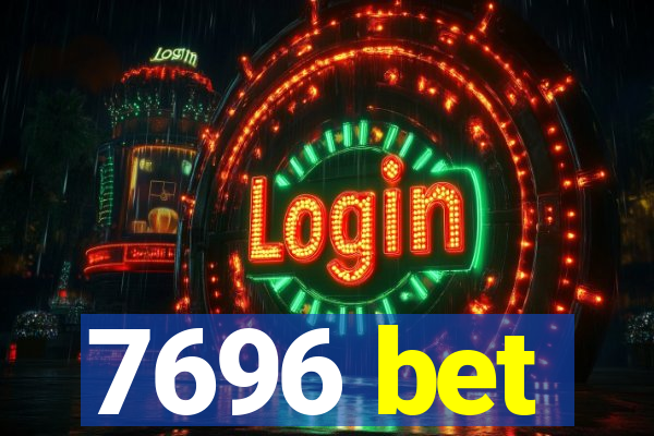 7696 bet