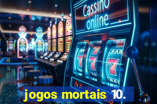 jogos mortais 10.