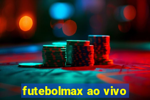 futebolmax ao vivo