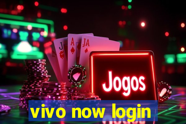 vivo now login