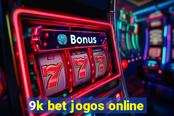 9k bet jogos online