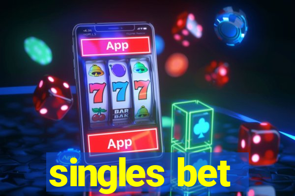 singles bet