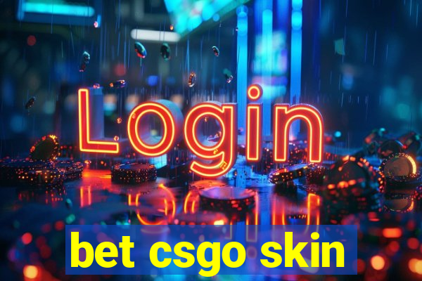 bet csgo skin