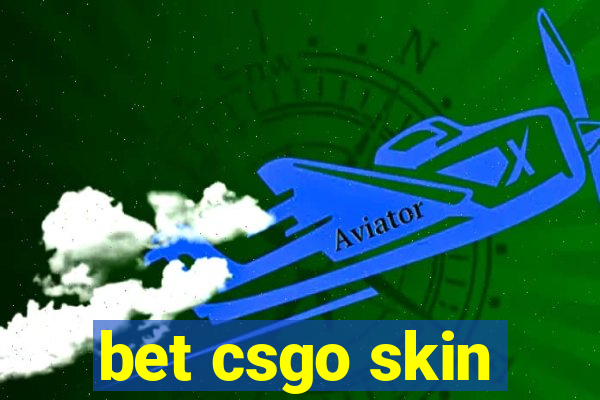 bet csgo skin