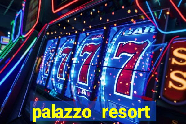 palazzo resort hotel casino