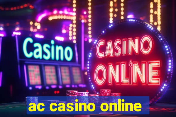 ac casino online