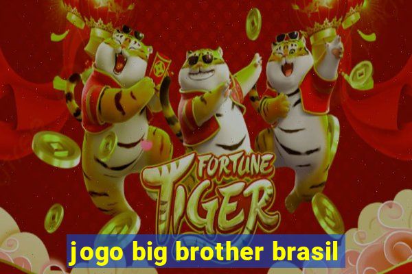 jogo big brother brasil