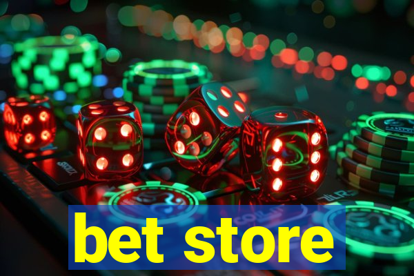 bet store