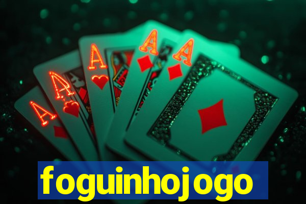 foguinhojogo