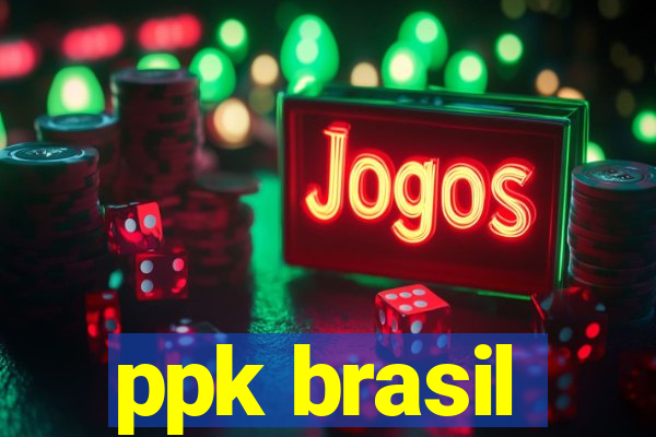 ppk brasil