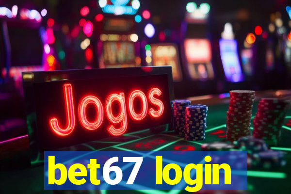 bet67 login