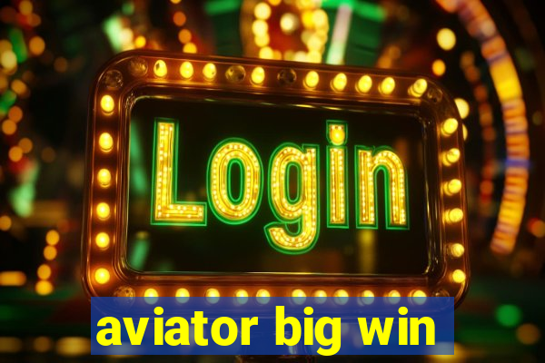 aviator big win