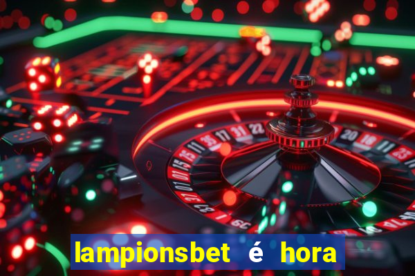 lampionsbet é hora do jogo