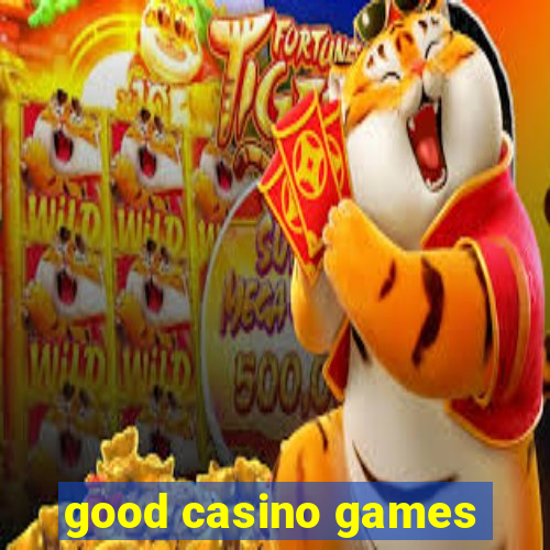 good casino games