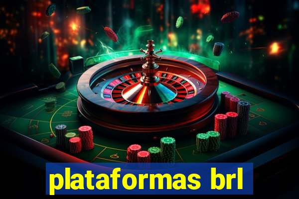 plataformas brl