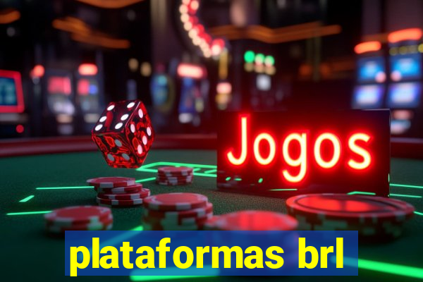 plataformas brl