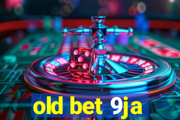 old bet 9ja