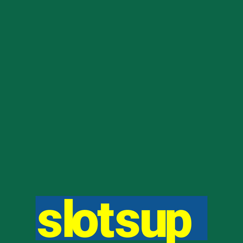 slotsup